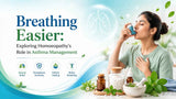 Breathing Easier: Exploring Homoeopathy's Role in Asthma Management