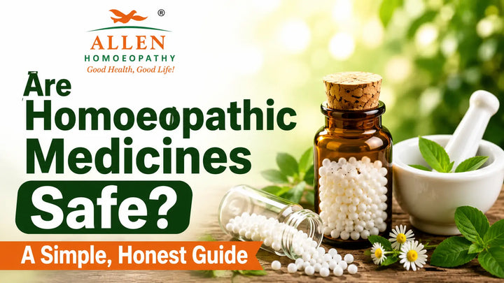 Are Homoeopathic Medicines Safe A Simple, Honest Guide